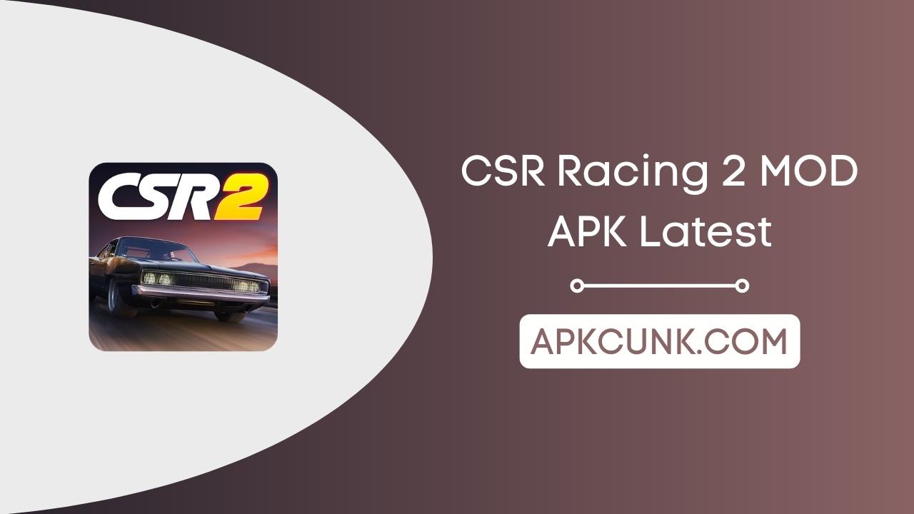 APK CSR Racing 2 MOD