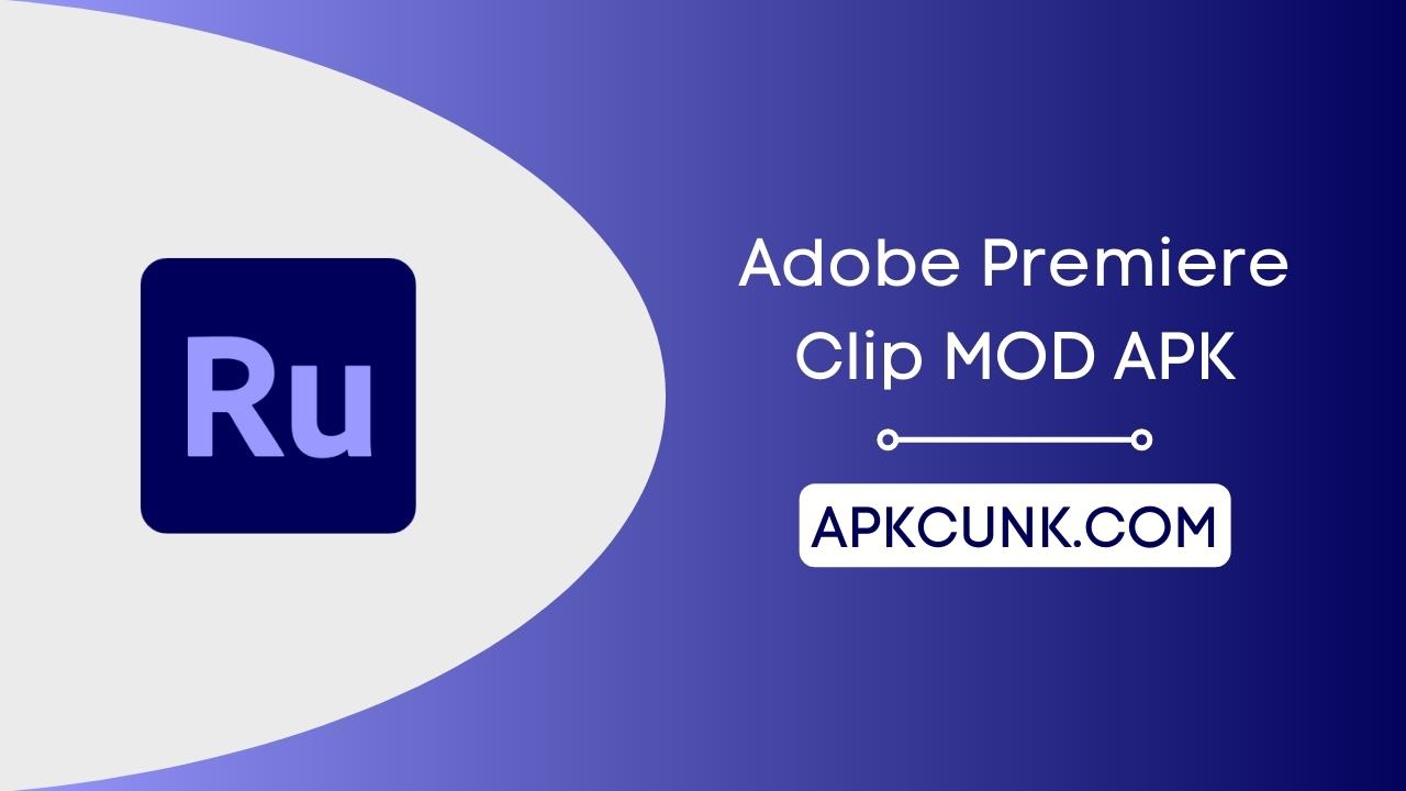 APK Adobe Premiere Clip MOD