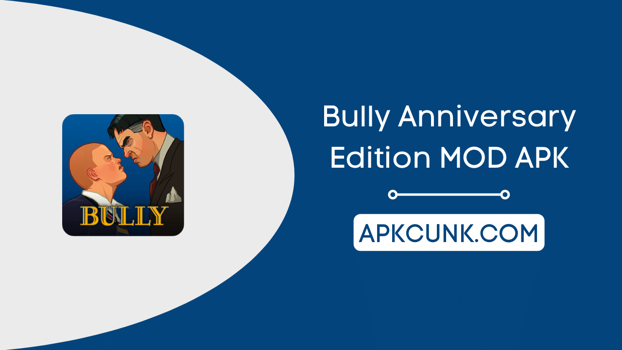 Bully Anniversary Edition MOD APK
