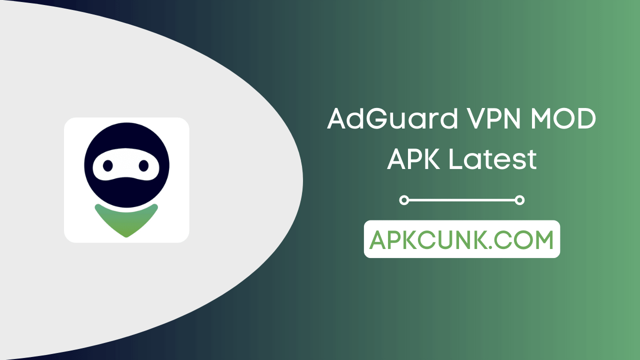 APK MOD VPN AdGuard